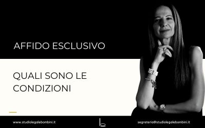 Condizioni per l’affido esclusivo: un’analisi giuridica